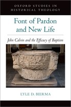 Oxford Studies in Historical Theology- Font of Pardon and New Life
