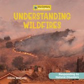 21st Century Junior Library: Responding to Natural Disasters- Understanding Wildfires