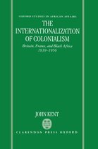 Oxford Studies in African Affairs-The Internationalization of Colonialism