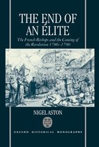 Oxford Historical Monographs-The End of an Élite