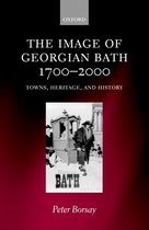 The Image of Georgian Bath 1700-2000