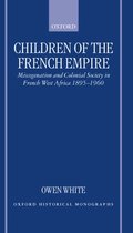 Oxford Historical Monographs- Children of the French Empire