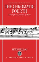 Oxford Monographs on Music-The Chromatic Fourth During Four Centuries of Music