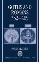 Oxford Historical Monographs- Goths and Romans 332-489