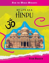 How the World Worships- My Life as a Hindu