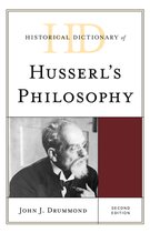 Historical Dictionaries of Religions, Philosophies, and Movements Series - Historical Dictionary of Husserl's Philosophy
