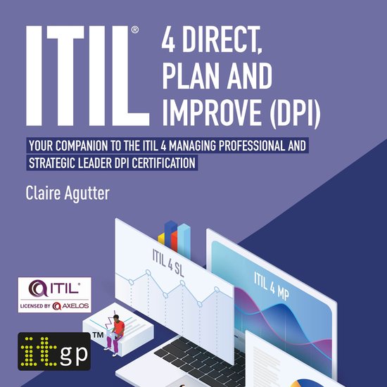 ITIL® 4 Direct, Plan and Improve (DPI) - Your companion to  ... - cover