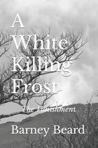 A White Killing Frost