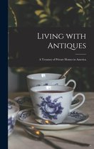 Living With Antiques