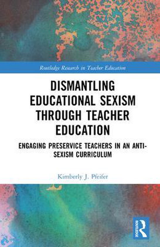 Routledge Research in Teacher Education - Dismantling Educat ... - cover