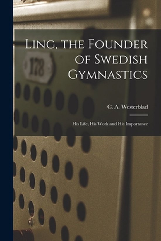 Ling, the Founder of Swedish Gymnastics - cover