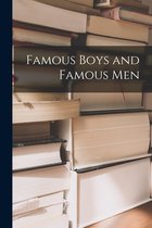 Famous Boys and Famous Men