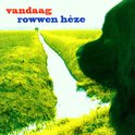 Rowwen Heze - Vandaag (CD)