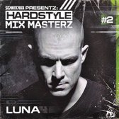 Scantraxx Presents Luna - Hardstyle Mix Masterz 2 (CD)