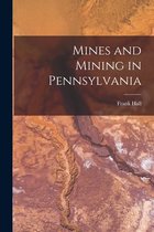 Mines and Mining in Pennsylvania