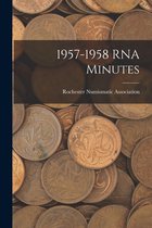 1957-1958 RNA Minutes