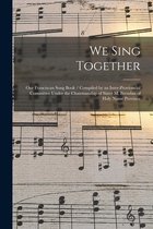 We Sing Together