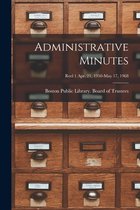 Administrative Minutes [microform]; Reel 1 Apr. 21, 1950-May 17, 1968