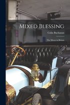 Mixed Blessing; the Motor in Britain