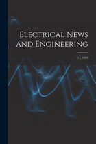 Electrical News and Engineering; 13, 1903