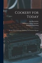 Cookery for Today: Recipes From Delineator