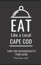 Eat Like a Local United States Cities & Towns- Eat Like a Local- Cape Cod