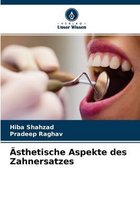 Ästhetische Aspekte des Zahnersatzes