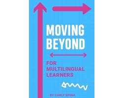 Moving Beyond for Multilingual Learners