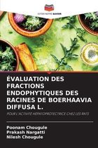 Evaluation Des Fractions Endophytiques Des Racines de Boerhaavia Diffusa L.