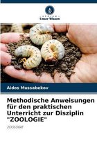 Methodische Anweisungen fur den praktischen Unterricht zur Disziplin ZOOLOGIE