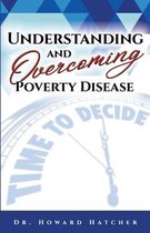 Understanding and Overcoming the Poverty Disease