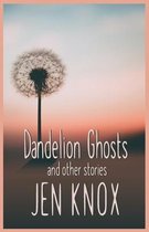 Dandelion Ghosts