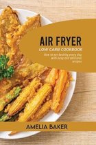 Air Fryer Low Carb Cookbook
