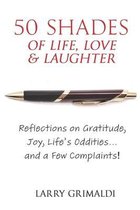 Fifty Shades of Life, Love & Laughter