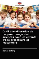 Outil d'amelioration de l'apprentissage des sciences pour les enfants d'age prescolaire et maternelle