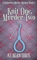 A Knitorious Murder Mystery Collection- Knit One, Murder Two