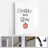 Leer en groei wenskaartontwerp. Eerste dag van pre-school of basisschool citaat vector design met een kleine appel, kennis symbool - Modern Art Canvas - Verticaal - 1747999988
