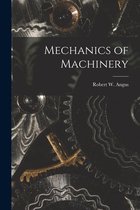 Mechanics of Machinery [microform]