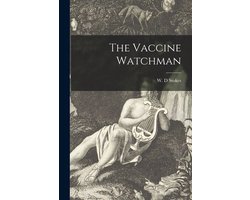 The Vaccine Watchman
