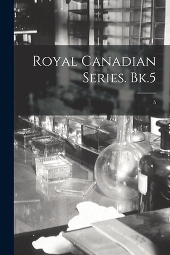 Royal Canadian Series. Bk.5; 5 - cover