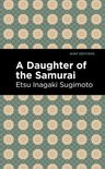 Mint Editions (Voices From API) - A Daughter of the Samurai