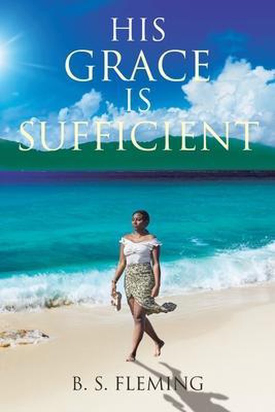 His Grace Is Sufficient 9781098092993 B S S Fleming Boeken