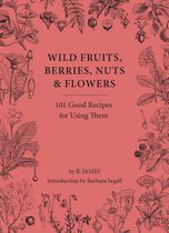 Wild Fruits, Berries, Nuts & Flowers
