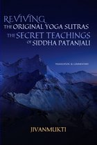 Reviving the Original Yoga Sutras
