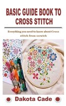 Basic Guide Book to Cross Stitch