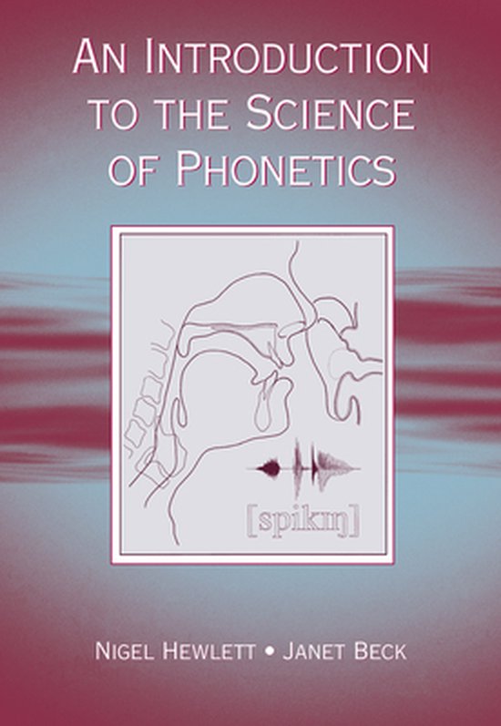 An Introduction to the Science of Phonetics - cover