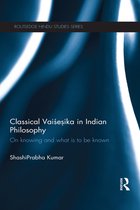Routledge Hindu Studies Series - Classical Vaisesika in Indian Philosophy