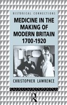 Medicine in the Making of Modern Britain, 1700-1920