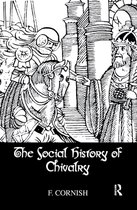 The Social History Of Chivalry
