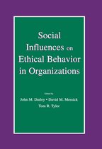 Organization and Management Series - Social Influences on Ethical Behavior in Organizations